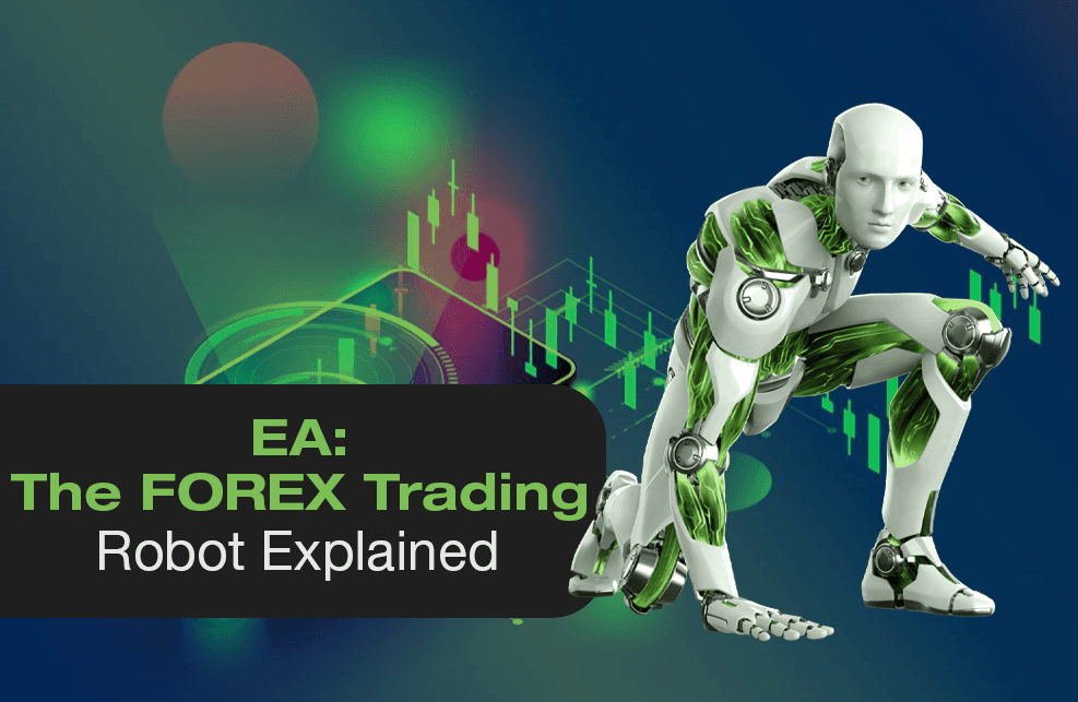 EA คืออะไร อธิบายหุ่นยนต์เทรด Forex